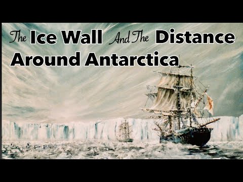 The Ice Wall & The Distance Around Antarctica