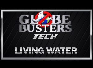 GLOBEBUSTER TECH – Living Water