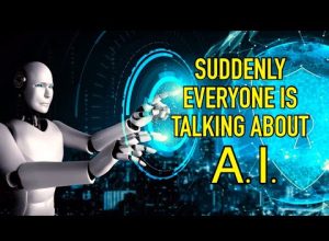 Suddenly EVERYONE is Talking About A.I.