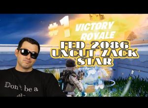 FED 2086 Uncut & After Show Zack Star Fortnite Victory Royal