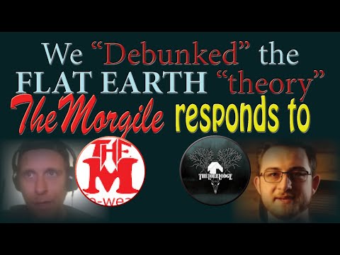 We Debunked the Flat Earth “Theory” ~ TheMorgile Responds to LoreLodge