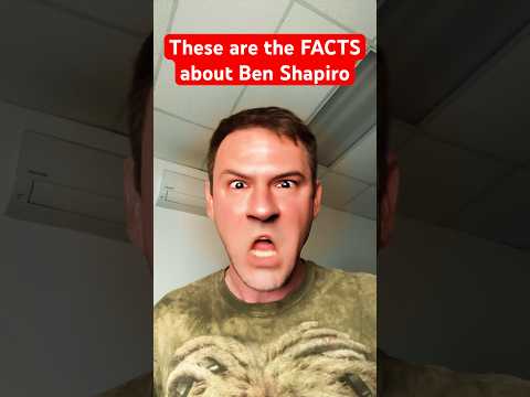 These are the FACTS about Ben Shapiro