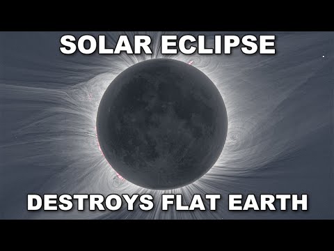 Total Solar Eclipse DESTROYS Flat Earth!