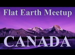 Flat Earth meetup Alberta April 21st ✅